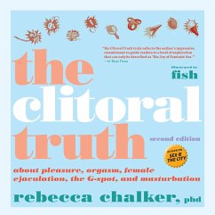 The Clitoral Truth, 2nd Edition - Chalker, Rebecca