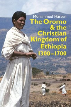 The Oromo and the Christian Kingdom of Ethiopia - Mohammed Hassen, Mohammed (Customer)