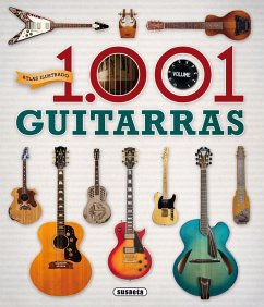 Atlas ilustrado : 1001 guitarras - Trujillo Correa, Eduardo