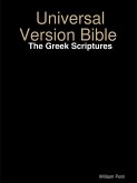 Universal Version Bible The Greek Scriptures