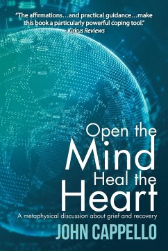 Open the Mind Heal the Heart - Cappello, John