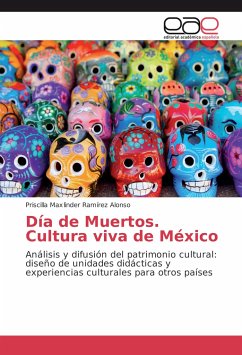 Día de Muertos. Cultura viva de México - Ramírez Alonso, Priscilla Maxlinder