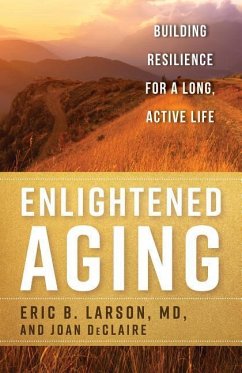 Enlightened Aging - Larson, Eric B., MD; DeClaire, Joan
