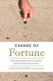 Change of Fortune: How One Determined Immigrant Built His American Dream Volume 1
