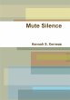 Mute Silence - Bild 1