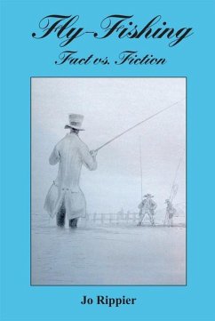 Fly-Fishing: Fact vs. Fiction - Rippier, Jo