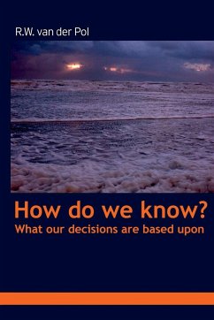 How do we know? What our beliefs are based upon - Pol, Ruud van der