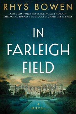 In Farleigh Field: A Novel of World War II - Bowen, Rhys