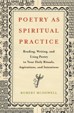 Poetry as Spiritual Practice - Mcdowell, Robert