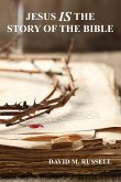 Jesus IS the Story of the Bible