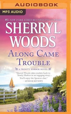 Along Came Trouble - Woods, Sherryl