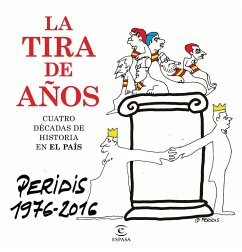 La tira de años, Peridis 1976-2016 : cuatro décadas de historia en El País - Peridis