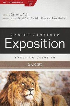 Exalting Jesus in Daniel - Akin, Daniel L