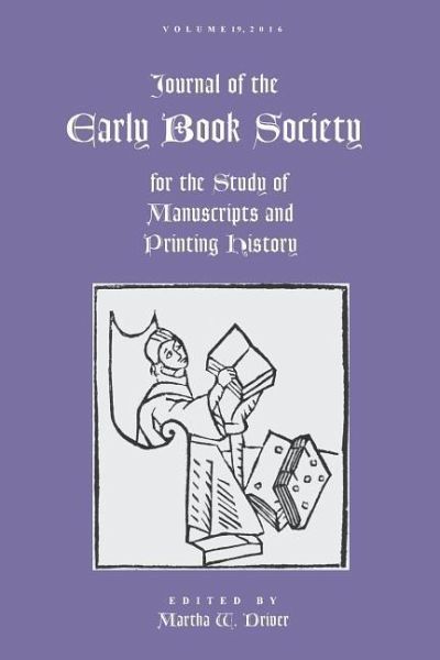 Journal of the Early Book Society Vol 19 Journal of the Early Book Society Vol 19