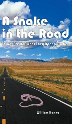 A Snake in the Road - Hanne, William G.