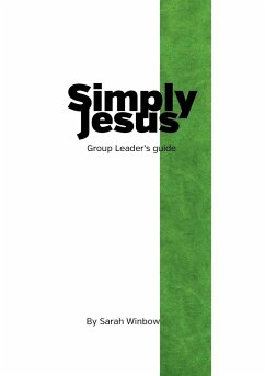 Simply Jesus Group Leader's Guide - Winbow, Sarah