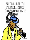 Weary Hearted Piedmont Blues Crossword Puzzle Book