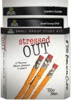 Stressed Out (Small Group Study Kit) - Friel, Todd