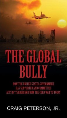 The Global Bully - Peterson, Craig