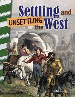 Settling and Unsettling the West - Caverty, J. B.