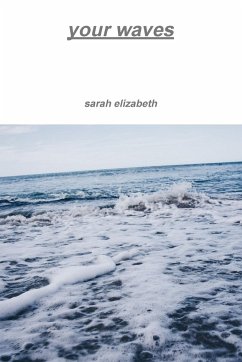 your waves - Elizabeth, Sarah