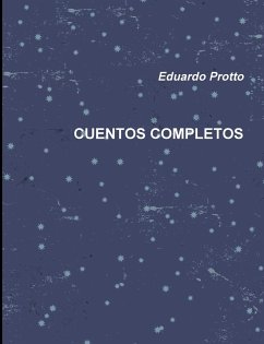 CUENTOS COMPLETOS - Protto, Eduardo