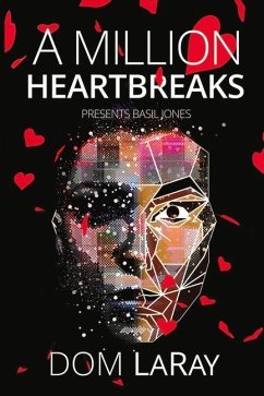 A Million Heartbreaks...: Basil Jones Volume 1 - Laray, Dom