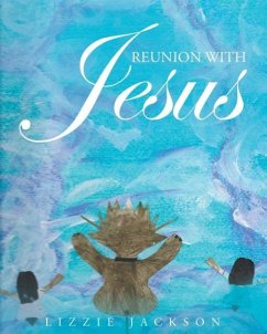 Reunion With Jesus - Jackson, Lizzie