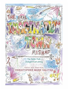 The Real Imagination Town Mishap: The Tooth That Changed Everything - Galiyas, Christopher Mark