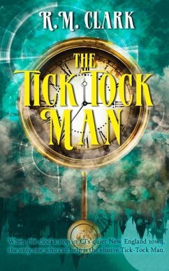 Tick Tock Man - Clark, R M