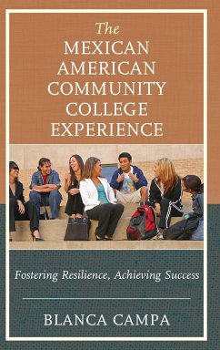 The Mexican American Community College Experience - Campa, Blanca