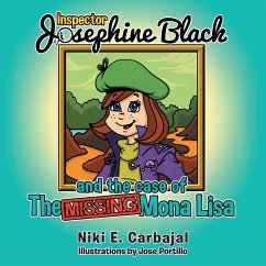 Inspector Josephine Black and the case of The Missing Mona Lisa - Carbajal, Niki E.