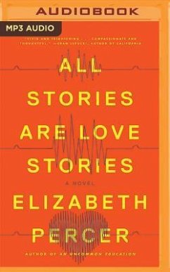 ALL STORIES ARE LOVE STORIES M - Percer, Elizabeth