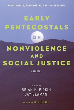 Early Pentecostals on Nonviolence and Social Justice