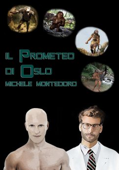 Il Prometeo di Oslo - Montedoro, Michele