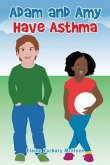ADAM & AMY HAVE ASTHMA