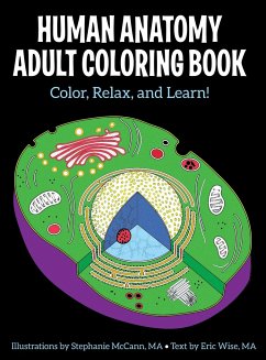 Human Anatomy Adult Coloring Book - McCann, Stephanie;Wise, Eric