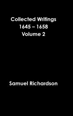 Collected Writings 1645 - 1658 Volume 2 - Richardson, Samuel