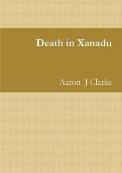 Death in Xanadu - Clarke, Aaron J