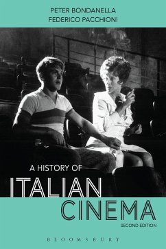 A History of Italian Cinema - Bondanella, Peter; Pacchioni, Federico