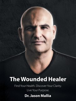 The Wounded Healer - Mallia, Jason