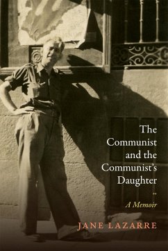 The Communist and the Communist's Daughter - Lazarre, Jane