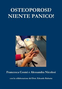 OSTEOPOROSI? NIENTE PANICO! - Cosmi, Francesca; Nicolosi, Alessandra