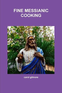FINE MESSIANIC COOKING - Gilmore, Carol