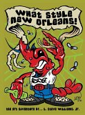 What Style New Orleans - The Art Adventure of L. Steve Williams Jr.