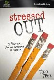 Stressed Out (Leader Guide)