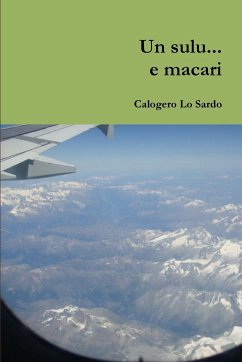 Un sulu... e macari - Calogero, Lo Sardo