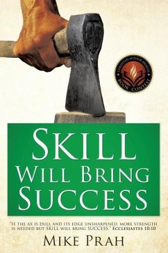 Skill Will Bring Success - Prah, Mike