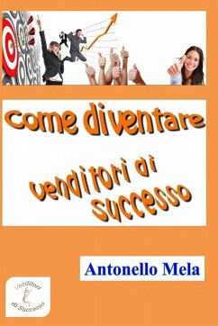 Come diventare venditori di successo - Mela, Antonello