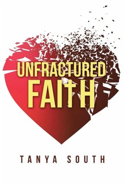 Unfractured Faith Unfractured Faith